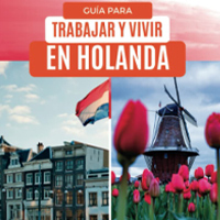 Guía para trabajar y vivir en Holanda
